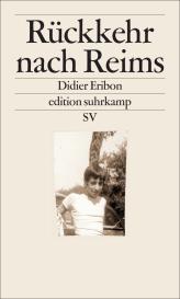 Didier Eribon: Rückkehr nach Reims