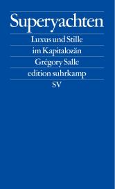 Grégory Salle: Superyachten