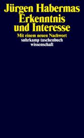 Jürgen Habermas: Erkenntnis und Interesse