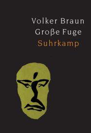 Volker Braun: Große Fuge