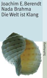 Joachim Ernst Berendt, Joachim-Ernst Berendt: Nada Brahma