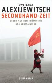 Swetlana Alexijewitsch: Secondhand-Zeit