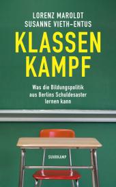 Lorenz Maroldt, Susanne Vieth-Entus: Klassenkampf