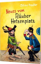 Otfried Preußler, Otfried Prof. Preußler, F. J. Tripp, Mathias Weber: Der Räuber Hotzenplotz 2: Neues vom Räuber Hotzenplotz