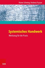 Andreas Dipl.-Psych. Fryszer, Andreas Fryszer, Rainer Schwing: Systemisches Handwerk