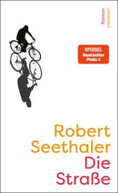 Robert Seethaler: Die Straße