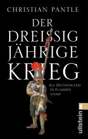 Christian Dr. Pantle, Christian Pantle: Der Dreißigjährige Krieg