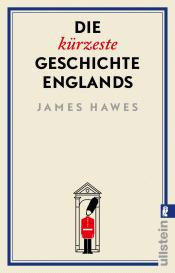 James Hawes: Die kürzeste Geschichte Englands
