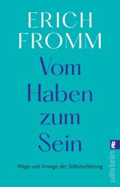 Erich Fromm, Rainer Funk: Vom Haben zum Sein