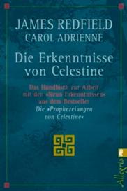 Carol Adrienne, James Redfield, Michael Görden: Die Erkenntnisse von Celestine