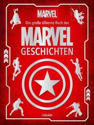 Walt Disney: Marvel: Das große silberne Buch der MARVEL-Geschichten