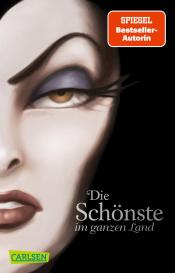 Walt Disney, Serena Valentino: Disney Villains 1: Die Schönste im ganzen Land