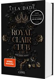 Ayla Dade: Royal Clair Club 1: Her First Hunt