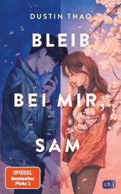 Dustin Thao: Bleib bei mir, Sam