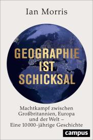 Ian Morris: Geographie ist Schicksal