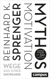 Reinhard K. Sprenger: Mythos Motivation