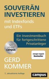 Gerd Kommer: Souverän investieren mit Indexfonds und ETFs