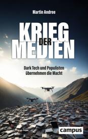Martin Andree: Krieg der Medien