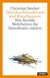 Christian Stecker: Ohne Koalitionskorsett und Brandmauern