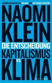 Naomi Klein: Die Entscheidung