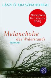 Hans Skirecki, László Krasznahorkai: Melancholie des Widerstands