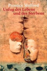 Prentice Mulford: Unfug des Lebens und des Sterbens