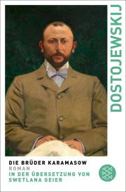 Fjodor Dostojewskij, Fjodor M. Dostojewskij: Die Brüder Karamasow