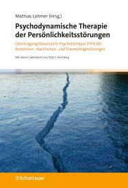 Mathias Lohmer: Psychodynamische Therapie der Persönlichkeitsstörungen
