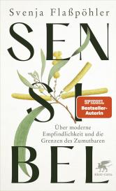 Svenja Flaßpöhler: Sensibel