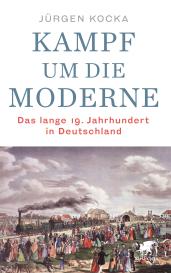 Jürgen Kocka: Kampf um die Moderne
