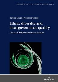Bartosz Czepil, Wojciech Opioła, Wojciech Opiola: Ethnic diversity and local governance quality