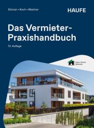 Michael Koch, Rudolf Stürzer, Martina Westner: Das Vermieter-Praxishandbuch