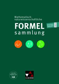 Institut zur Qualitätsentwicklung im Bildungswesen Berlin, C. C. Buchner Verlag, C.C.Buchner Verlag: Naturwissenschaftliche Formelsammlung / Mathematisch-naturwissenschaftliche Formelsammlung