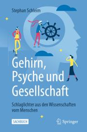 Stephan Schleim: Gehirn, Psyche und Gesellschaft