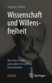 Stephan Schleim: Wissenschaft und Willensfreiheit