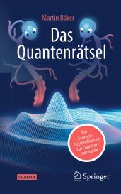 Martin Bäker: Das Quantenrätsel