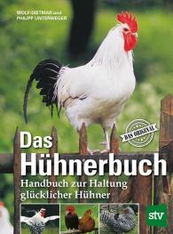 Philipp Unterweger, Wolf-Dietmar Unterweger: Das Hühnerbuch
