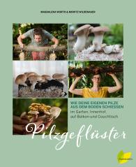Moritz Wildenauer, Magdalena Wurth: Pilzgeflüster