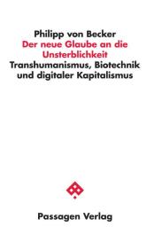Philipp von Becker, Philipp von Becker: Der neue Glaube an die Unsterblichkeit