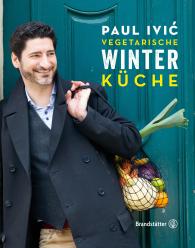 Paul Ivic, Eisenhut & Mayer: Vegetarische Winterküche