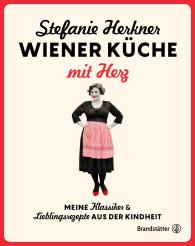 Stefanie Herkner: Wiener Küche mit Herz