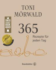 Toni Mörwald: 365 Rezepte für jeden Tag