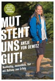Antje von Dewitz, Antje von Dewitz: Mut steht uns gut!
