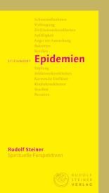 Rudolf Steiner: Stichwort Epidemien