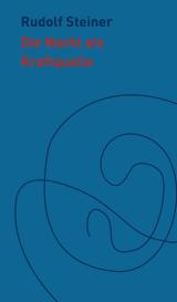 Edward de Boer, Rudolf Steiner: Die Nacht als Kraftquelle