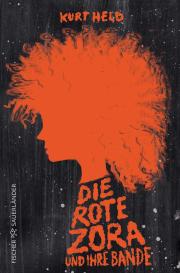 Kurt Held, Felicitas Horstschäfer, Jonas Lauströer: Die rote Zora und ihre Bande