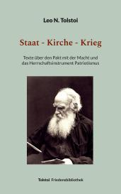 Peter Bürger, Leo N. Tolstoi: Staat - Kirche - Krieg