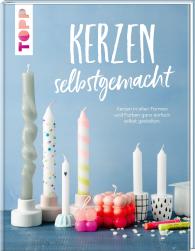 Maja Fiedler: Kerzen selbstgemacht. Liebevolle DIY-Projekte gestalten, verpacken und verschenken