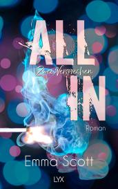 Inka Marter, Emma Scott: All In - Zwei Versprechen