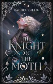 Sabrina Zelezný, Rachel Gillig: The Knight and the Moth